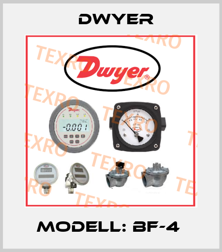 Modell: BF-4  Dwyer