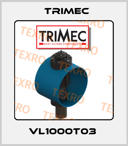 VL1000T03  Trimec