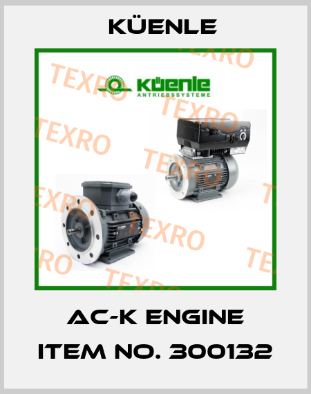 AC-K ENGINE ITEM NO. 300132 Küenle