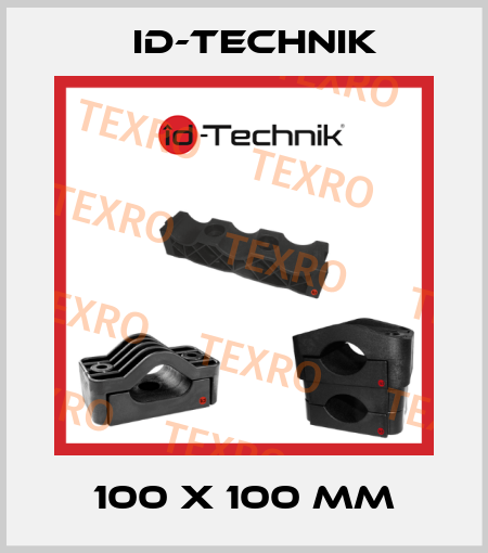 100 x 100 mm ID-Technik