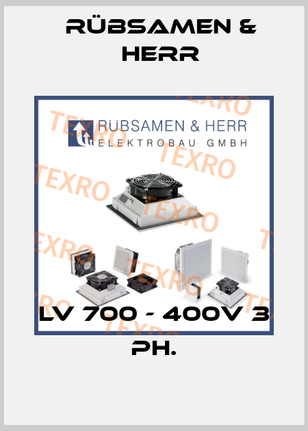 LV 700 - 400V 3 ph. Rübsamen & Herr