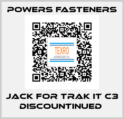 Jack for Trak It C3 discountinued  Powers Fasteners