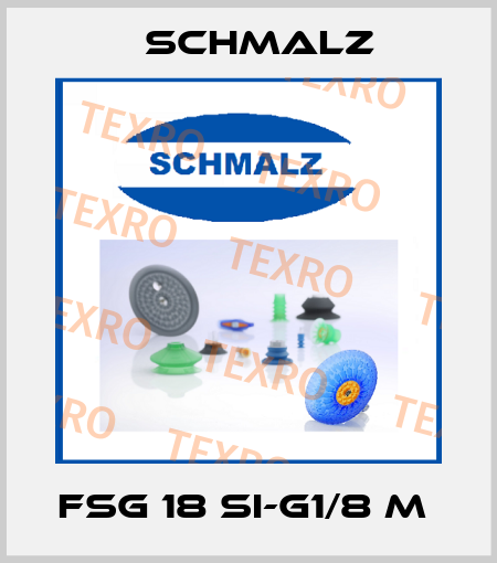 FSG 18 SI-G1/8 M  Schmalz