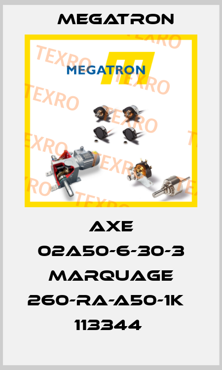 AXE 02A50-6-30-3 MARQUAGE 260-RA-A50-1K   113344  Megatron