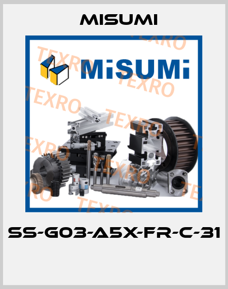 SS-G03-A5X-FR-C-31  Misumi