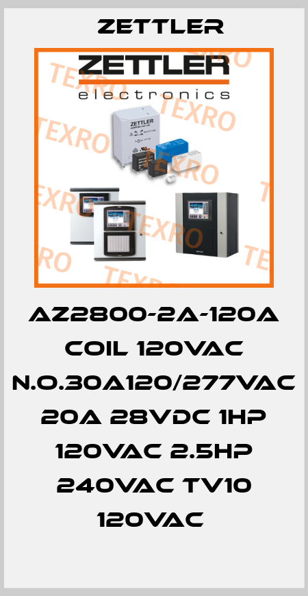 AZ2800-2A-120A  COIL 120VAC N.O.30A120/277VAC 20A 28VDC 1HP 120VAC 2.5HP 240VAC TV10 120VAC  Zettler