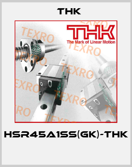 HSR45A1SS(GK)-THK  THK