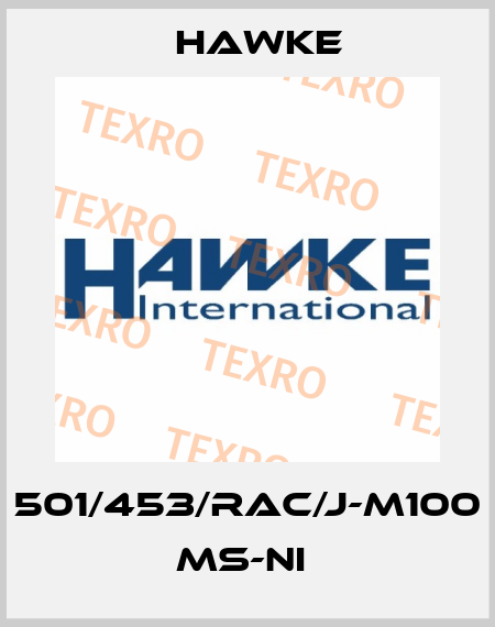 501/453/RAC/J-M100 Ms-Ni  Hawke