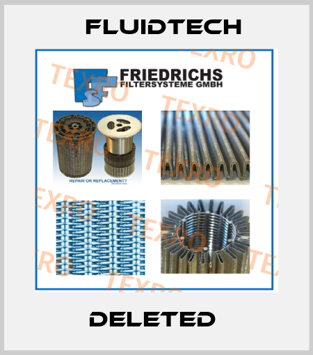 deleted  Fluidtech