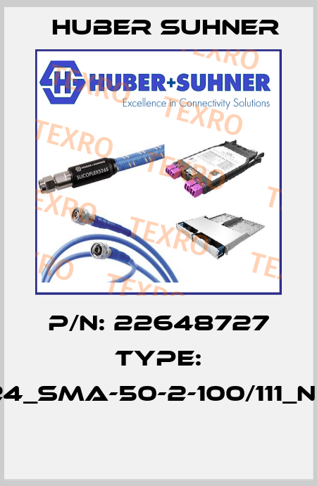 P/N: 22648727 Type: 24_SMA-50-2-100/111_NE  Huber Suhner