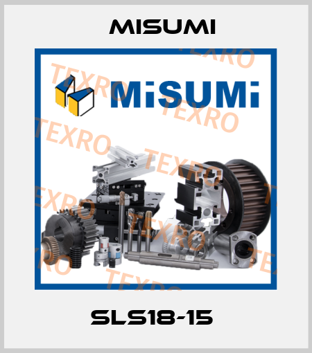 SLS18-15  Misumi