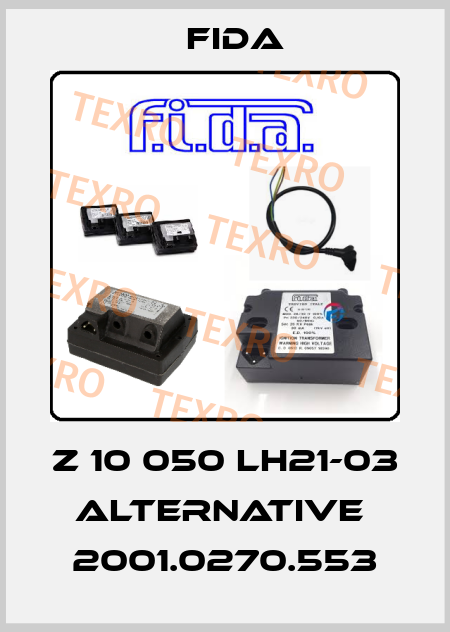 Z 10 050 LH21-03  alternative  2001.0270.553 Fida