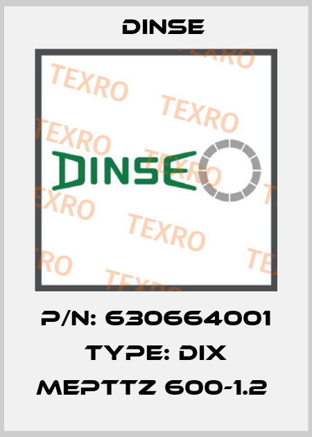 P/N: 630664001 Type: DIX MEPTTZ 600-1.2  Dinse