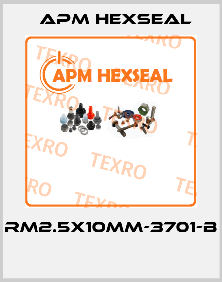 RM2.5X10MM-3701-B  APM Hexseal