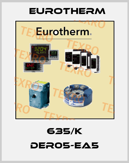 635/K DER05-EA5 Eurotherm