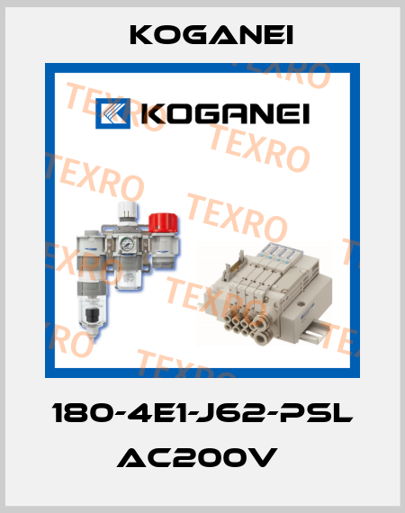 180-4E1-J62-PSL AC200V  Koganei