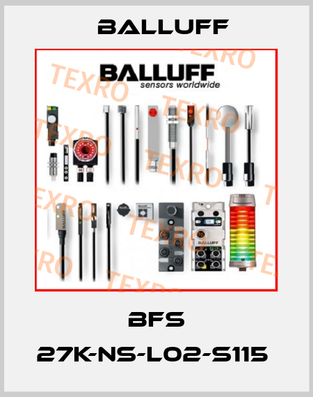BFS 27K-NS-L02-S115  Balluff