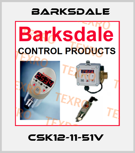 CSK12-11-51V  Barksdale