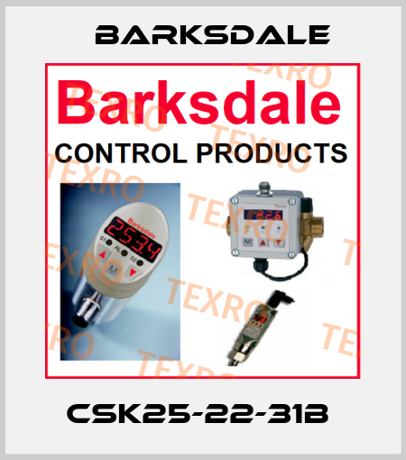 CSK25-22-31B  Barksdale