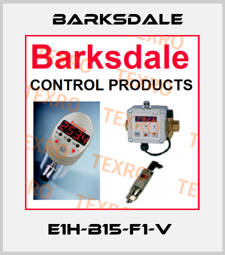 E1H-B15-F1-V  Barksdale