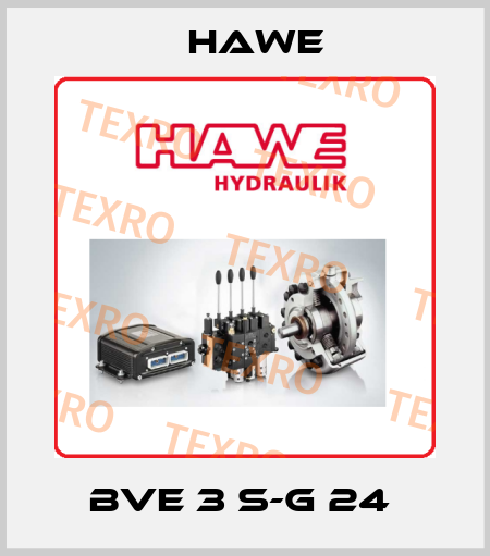BVE 3 S-G 24  Hawe