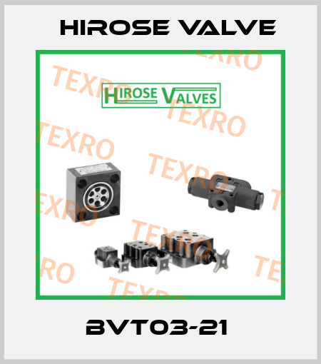BVT03-21  Hirose Valve