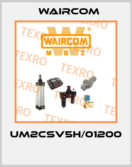 UM2CSV5H/01200  Waircom