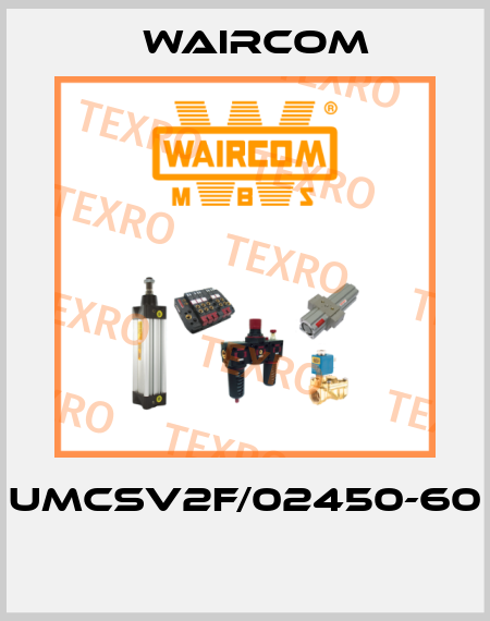 UMCSV2F/02450-60  Waircom