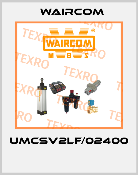 UMCSV2LF/02400  Waircom