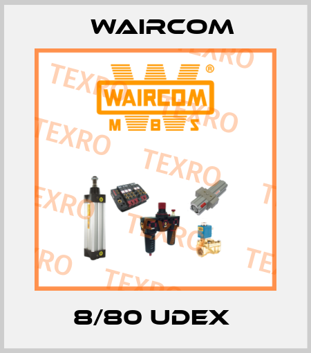 8/80 UDEX  Waircom