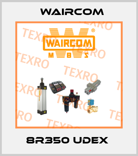 8R350 UDEX  Waircom