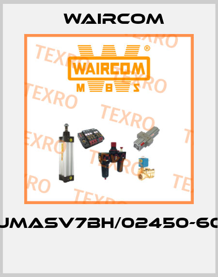 UMASV7BH/02450-60  Waircom