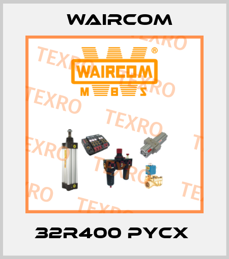 32R400 PYCX  Waircom