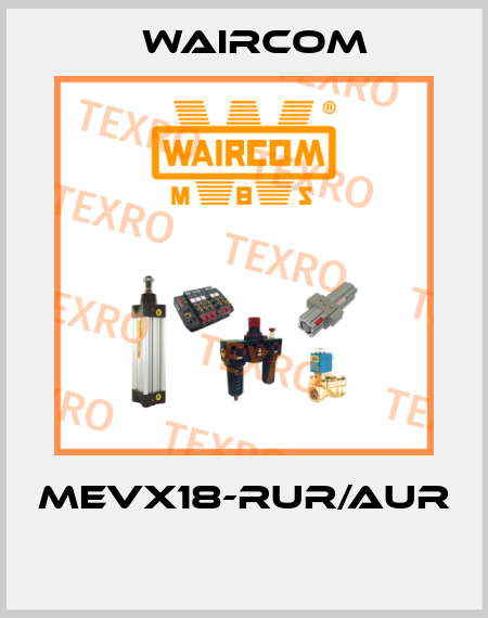 MEVX18-RUR/AUR  Waircom