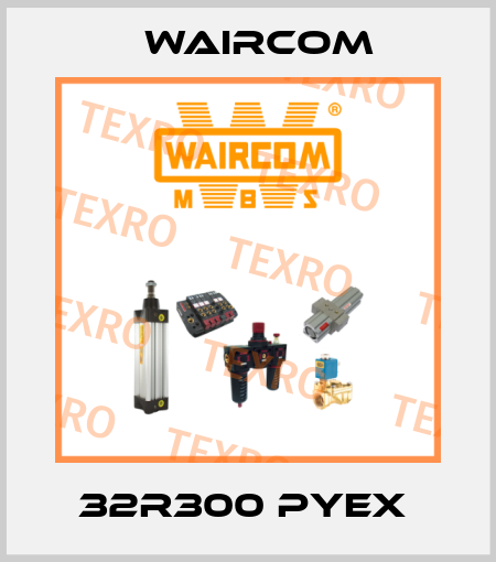 32R300 PYEX  Waircom