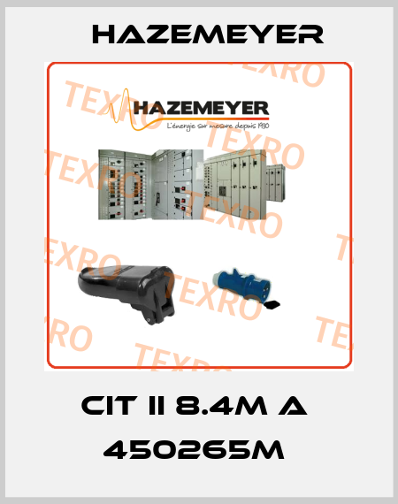 CIT II 8.4M A  450265M  Hazemeyer