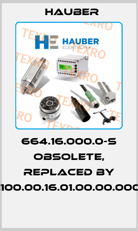 664.16.000.0-S obsolete, replaced by HE100.00.16.01.00.00.000-S  HAUBER