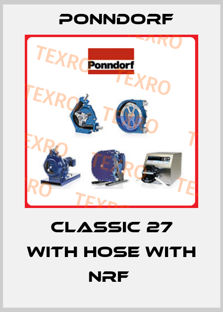 CLASSIC 27 WITH HOSE WITH NRF  Ponndorf