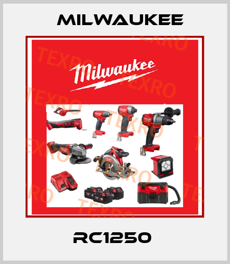 RC1250  Milwaukee