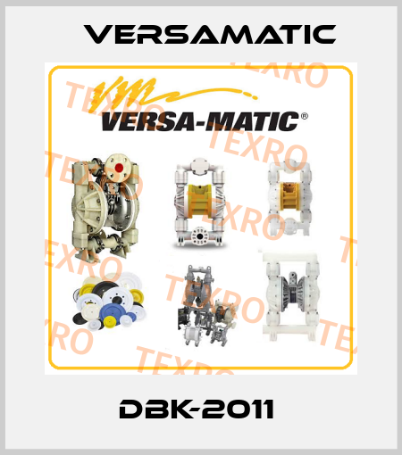 DBK-2011  VersaMatic