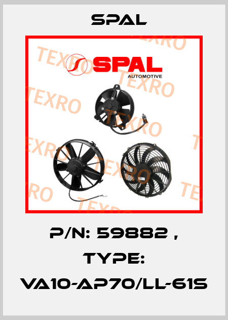 P/N: 59882 , Type: VA10-AP70/LL-61S SPAL