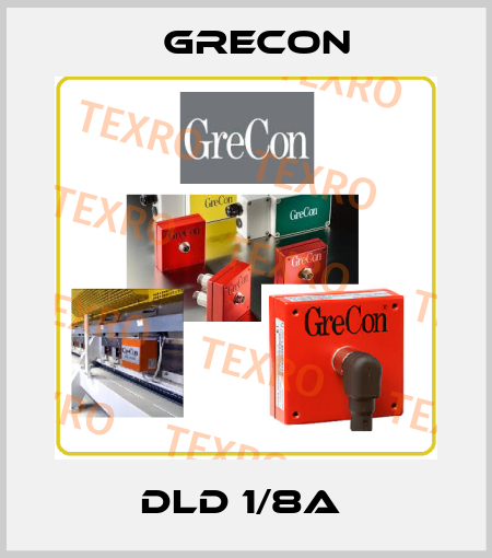 DLD 1/8A  Grecon