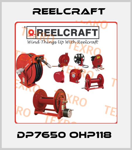 DP7650 OHP118  Reelcraft