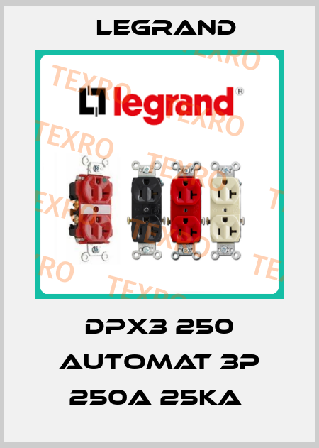 DPX3 250 automat 3P 250A 25kA  Legrand