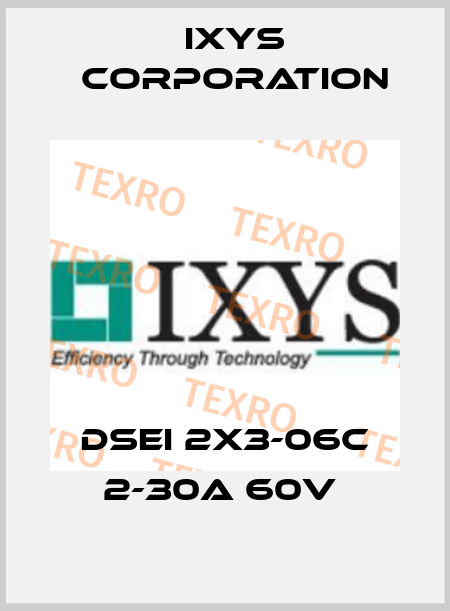 DSEI 2X3-06C 2-30A 60V  Ixys Corporation