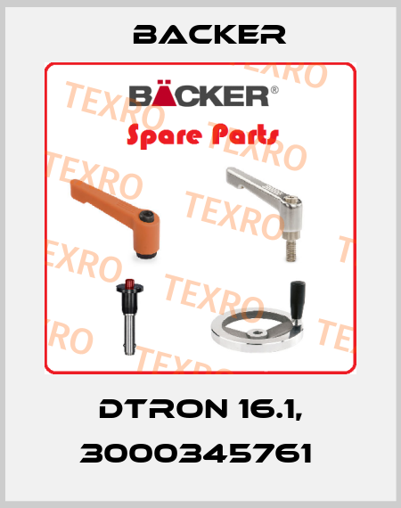 DTRON 16.1, 3000345761  Backer