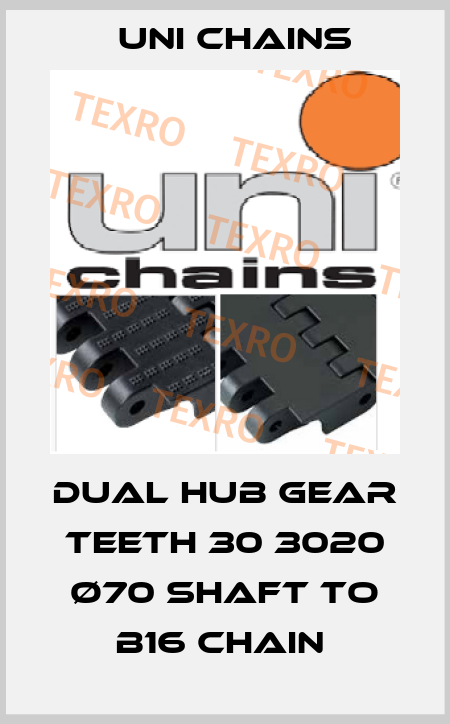 Dual hub gear teeth 30 3020 Ø70 shaft to B16 chain  Uni Chains