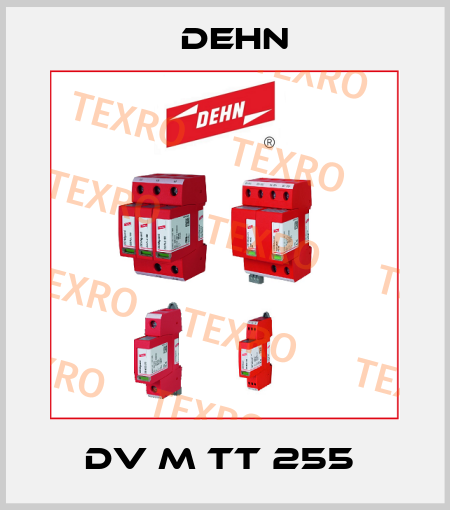 DV M TT 255  Dehn
