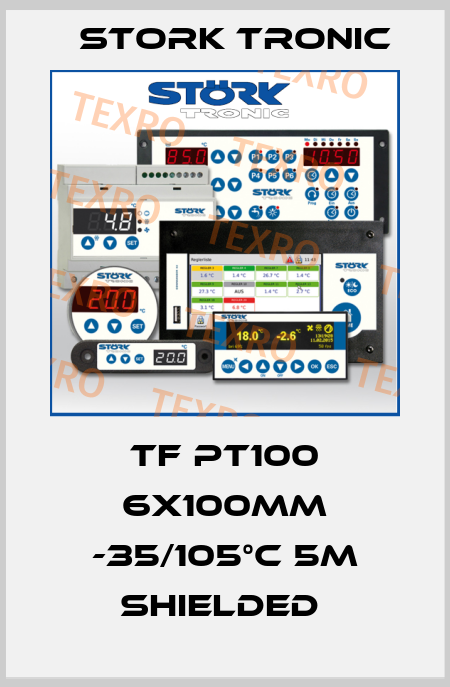 TF PT100 6x100mm -35/105°C 5m shielded  Stork tronic