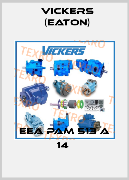 EEA PAM 513 A 14  Vickers (Eaton)